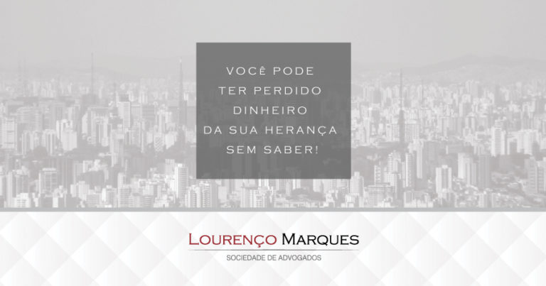 Benefício Financeiro a recuperar em Inventários e Doações - Lourenço Marques - Sociedade de Advogados